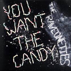 The Raveonettes : You Want the Candy